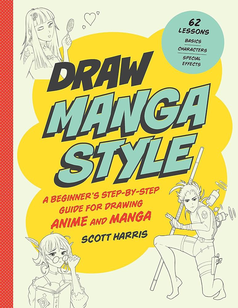 تصاویر کتاب Draw Manga Style طراحی استایل اثر اسکات هریس نشر الین کتاب Draw Manga Style طراحی استایل اثر اسکات هریس نشر الین